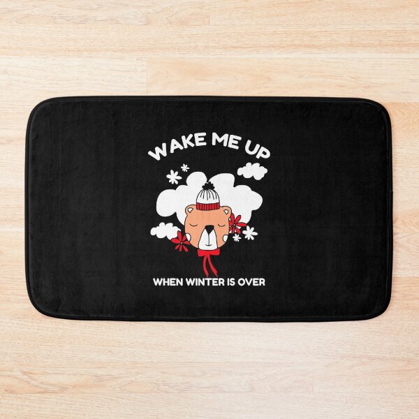 Item preview, Wake Me Up When Winter Is Over designed and sold by YOYOCollection.