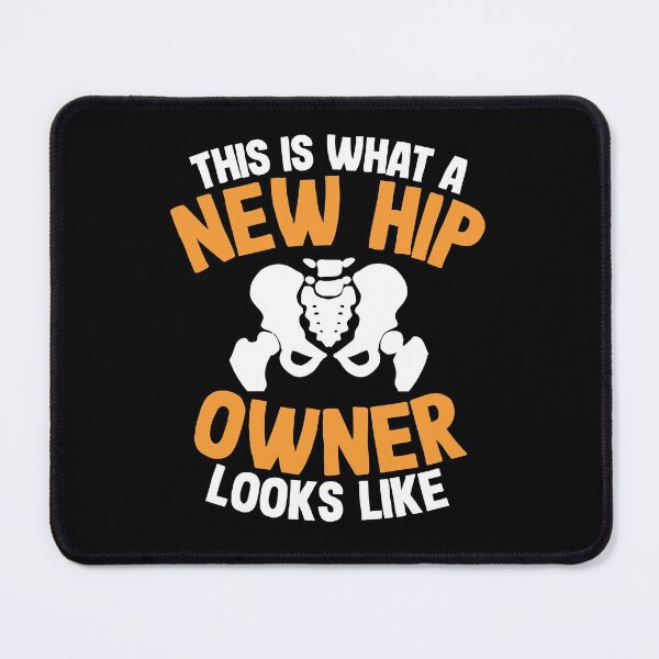 Item preview, Hip Replacement Surgery Recovery New Hip Owner  designed and sold by Stronzi.