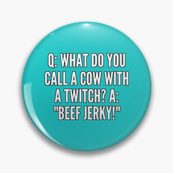 Item preview, Q What do you call a cow with a twitch A Beef Jerky   designed and sold by CargoThrifts.