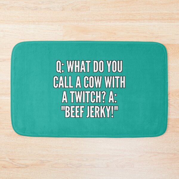 Item preview, Q What do you call a cow with a twitch A Beef Jerky   designed and sold by CargoThrifts.