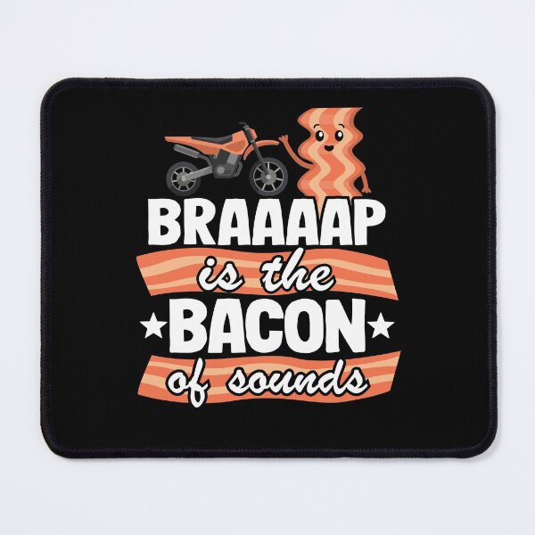 Item preview, Braaaap Is The Bacon Of Sounds Funny Motocross designed and sold by Stronzi.