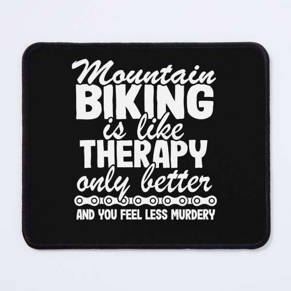 Item preview, Mountain Biking Is Like Therapy Funny MTB Quote Gift designed and sold by Stronzi.