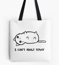 I Just Cannot Tote Bag