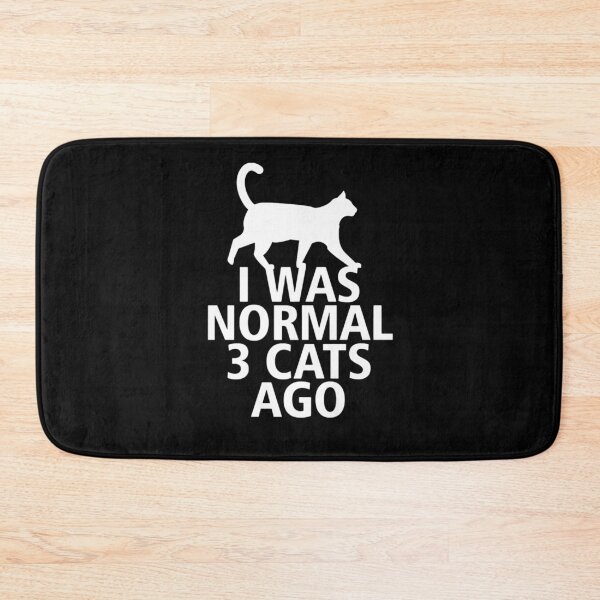 Item preview, I Was Normal Three Cats Ago Funny designed and sold by KeeganshiAon.