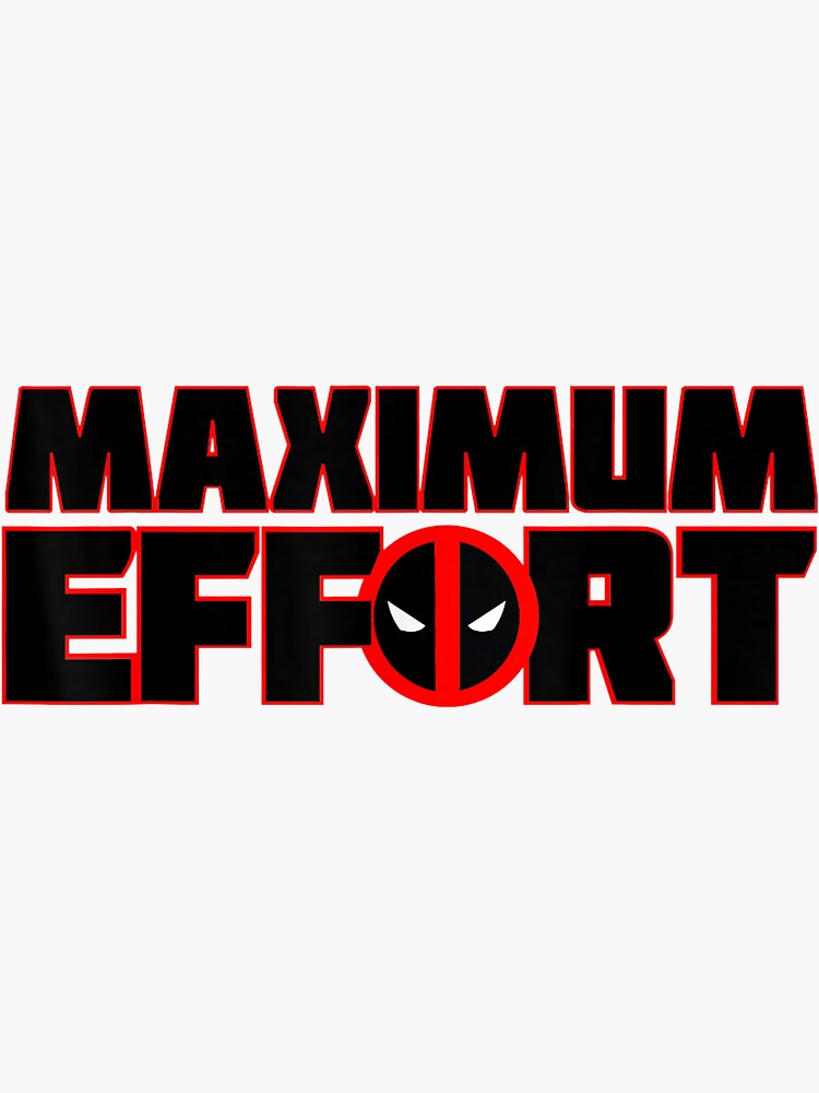 maximum-effort-sticker-for-sale-by-crueshikiera-redbubble