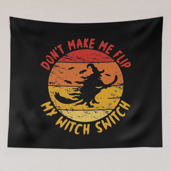 Item preview, Halloween Don't Make Me Flip My Witch Switch designed and sold by Fabvity.