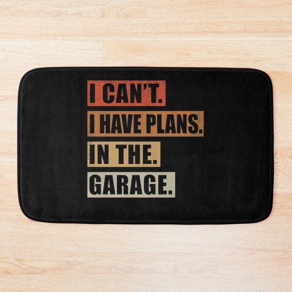 Item preview, I Can't I Have Plans In The Garage Car Mechanic designed and sold by Fabvity.