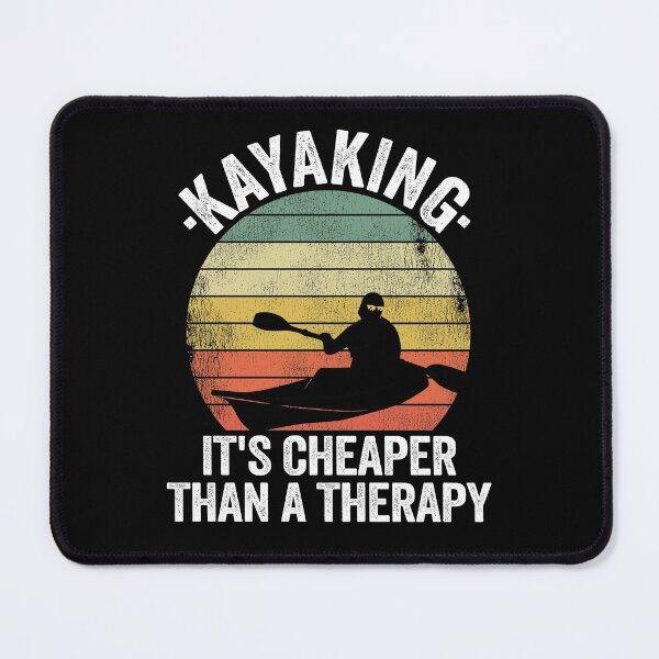 Item preview, Kayaking It's Cheaper Than A Therapy Funny Kayak Gift designed and sold by Stronzi.