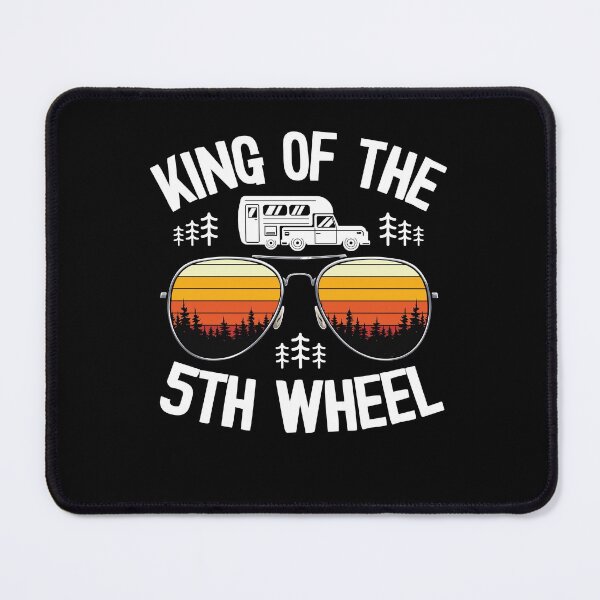 Item preview, King Of The 5th Wheel Funny Camping designed and sold by Stronzi.
