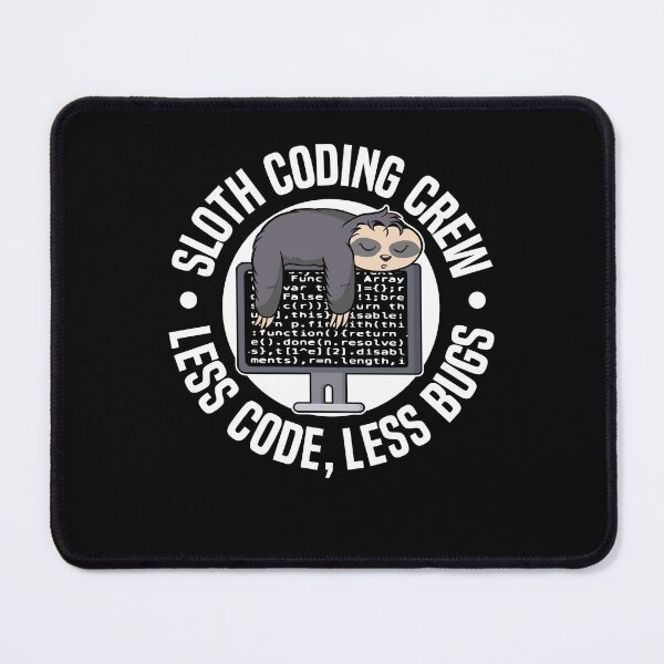Item preview, Less Code Less Bugs Funny Sloth Coding Crew Gift designed and sold by Stronzi.