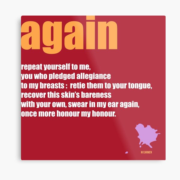 again Metal Print