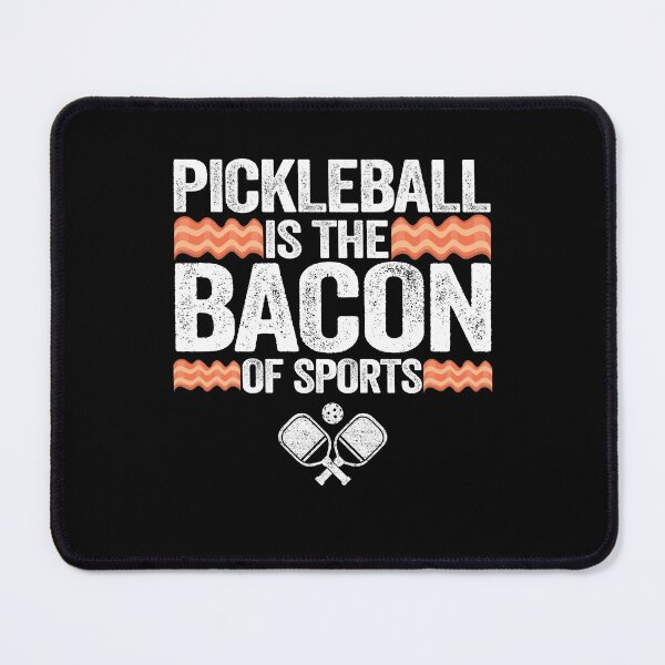 Item preview, Pickleball Is The Bacon Of Sports Funny Pickleball designed and sold by Stronzi.