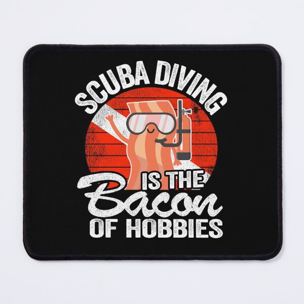 Item preview, Scuba Diving Is The Bacon Of Hobbies Diver Gifts designed and sold by Stronzi.