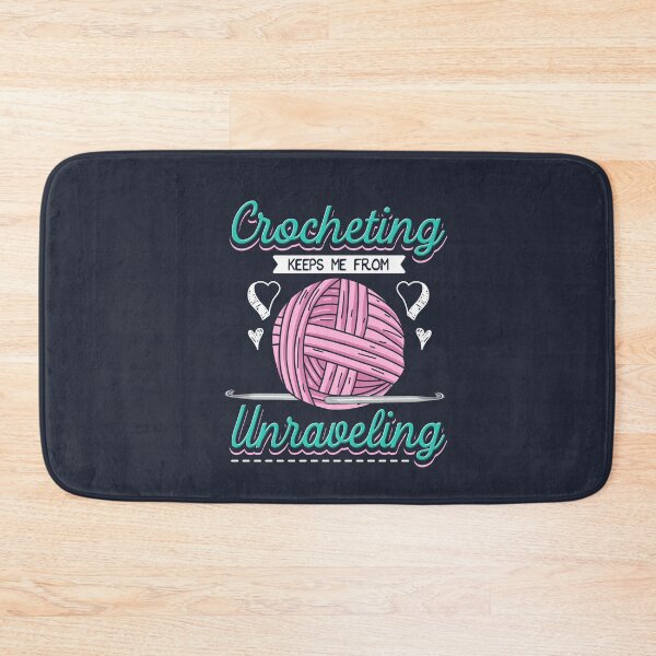 Item preview, Crocheting Keeps Me From Unravelling designed and sold by Bricke.