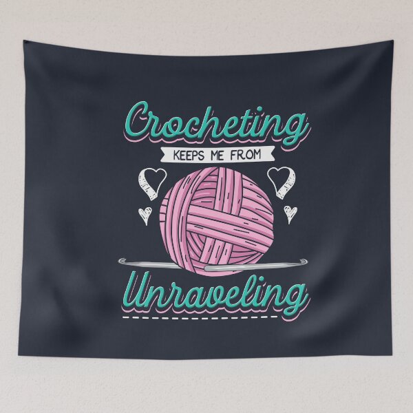 Item preview, Crocheting Keeps Me From Unravelling designed and sold by Bricke.