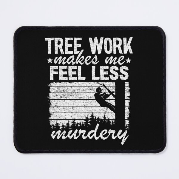 Item preview, Tree Work Funny Arborist Lumberjack Tree Care Gift designed and sold by Stronzi.