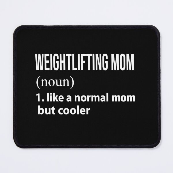Item preview, Weightlifting Mom like a normal mom but cooler designed and sold by luytkaka.