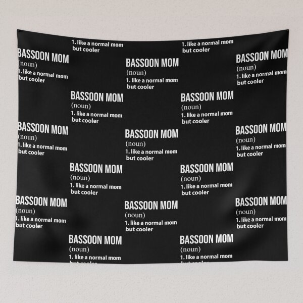 Item preview, Bassoon Mom like a normal mom but cooler designed and sold by luytkaka.
