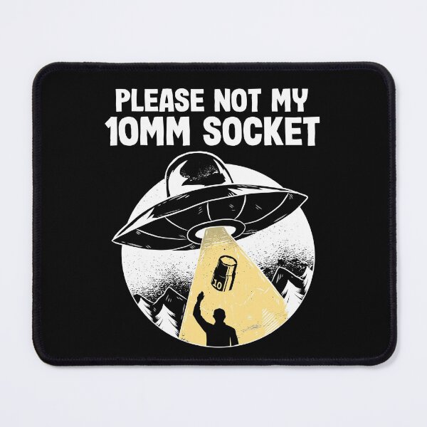 Item preview, Please Not My 10MM Socket Funny Mechanic designed and sold by Stronzi.
