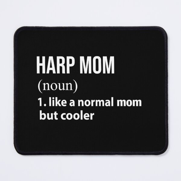 Item preview, Harp Mom like a normal mom but cooler designed and sold by luytkaka.