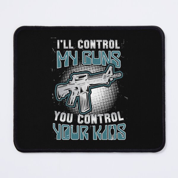 Item preview, Gun Rights T-ShirtI ll Control My Guns, You Control Your Kids designed and sold by TaletBuruni.