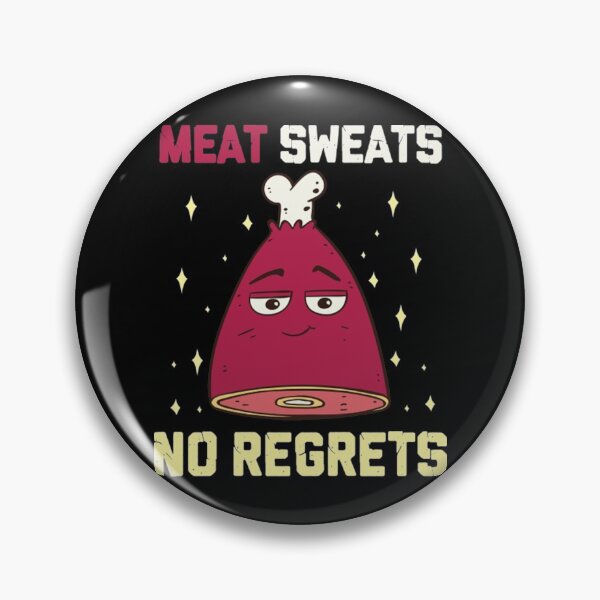 Item preview, Meat Sweats No Regrets T-ShirtMeat Sweats No Regrets Funny Grilling Meat BBQ Ham Steak designed and sold by TaletBuruni.