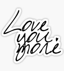 Love you more Sticker