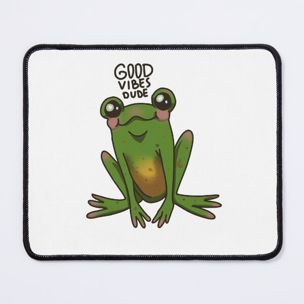 Item preview, Froggy says: Good vibes dude! designed and sold by Aelittia.