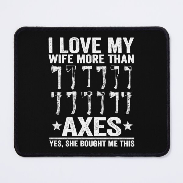 Item preview,  Axe Throwing Dad I Love My Wife More Than Axes designed and sold by Stronzi.