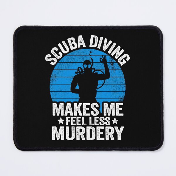 Item preview, Scuba Diving Gift Murdery Funny Diver Quote Divers designed and sold by Stronzi.
