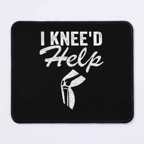 Item preview, Funny New Knee Surgery Replacement I Knee'd Help designed and sold by Stronzi.