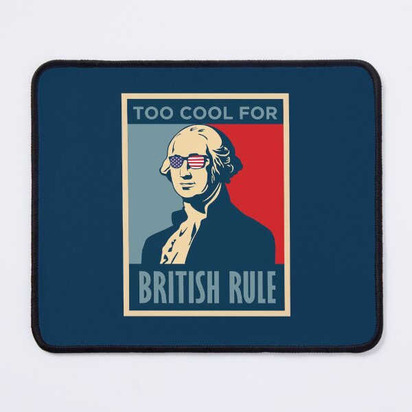 Item preview, Too Cool for British Rule, Hope Style designed and sold by MADINKSHOP.