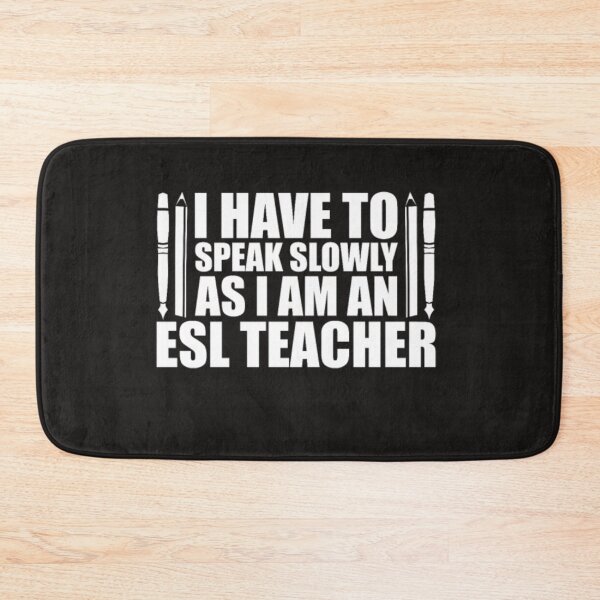 Item preview, Esl teacher i speak slowly language designed and sold by Themngocbao.