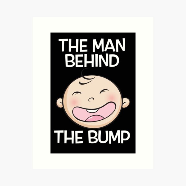 Item preview, The Man Behind The Bump Pregnant Women designed and sold by SuyogDesign.