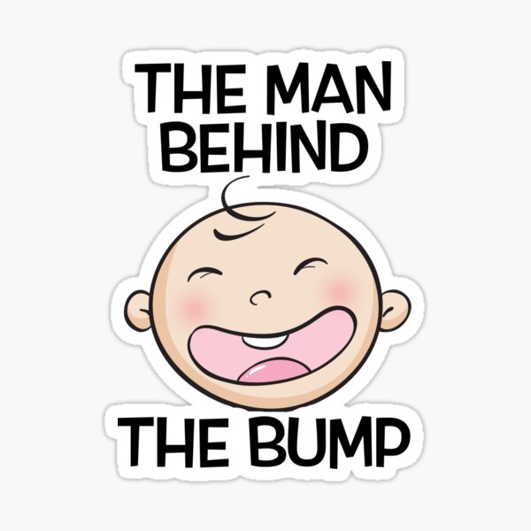 Item preview, The Man Behind The Bump Pregnant Women designed and sold by SuyogDesign.