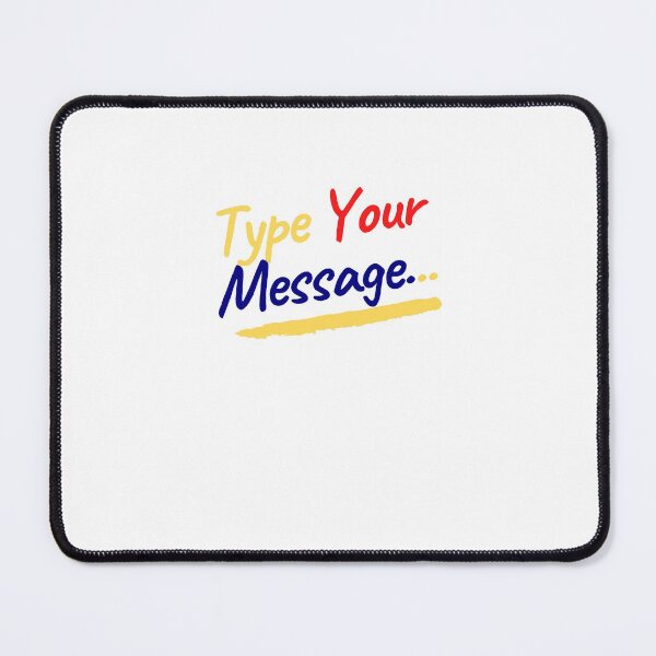 Item preview, Type Your Message designed and sold by Raja Anees ur Rehman.