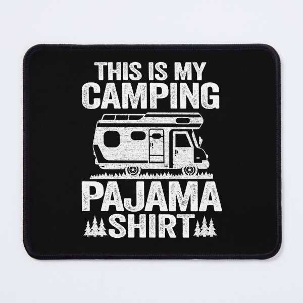 Item preview, This Is My Camping Pajama Camping Funny Hiker designed and sold by Stronzi.