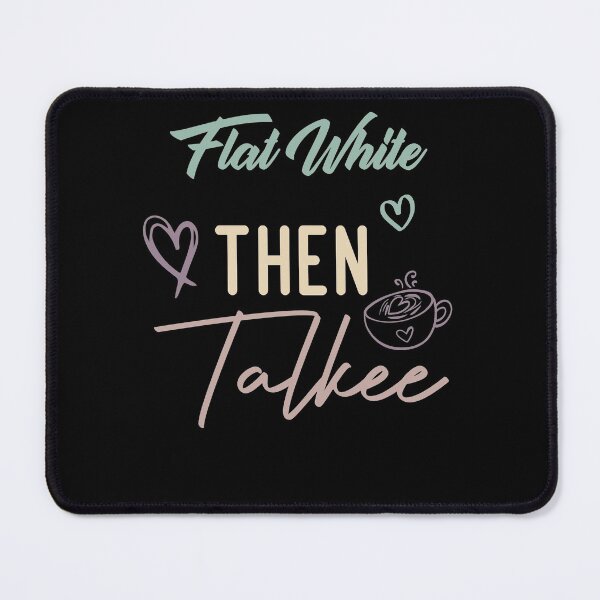 Item preview, Flat White Then Talkee designed and sold by medbdj.