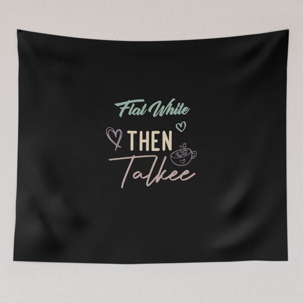 Item preview, Flat White Then Talkee designed and sold by medbdj.