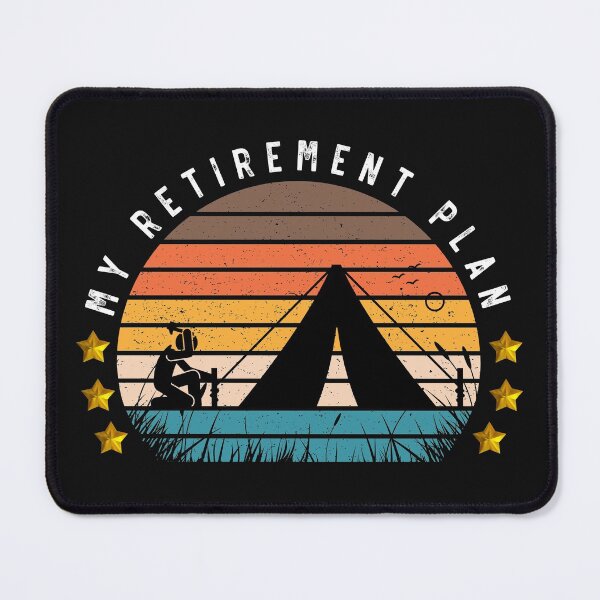 Item preview, This is my retirement plan - Camping designed and sold by RudeBeeDesigns.