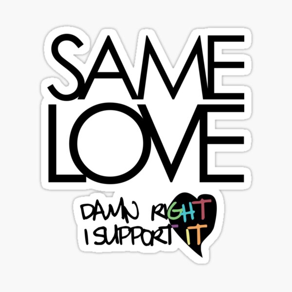 same-love-macklemore-lyrics-sticker-for-sale-by-baddogscrafting