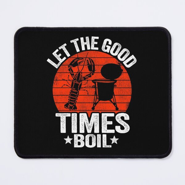 Item preview, Let The Good Times Boil Funny Crawfish designed and sold by Stronzi.