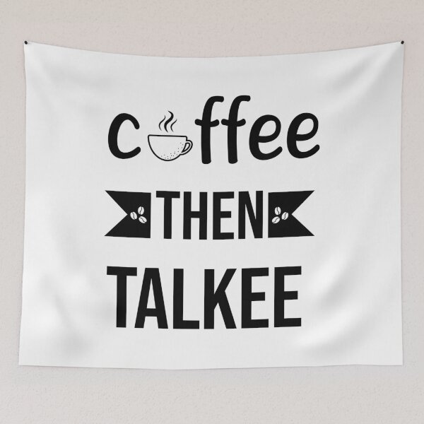 Item preview, coffee then talkee : Gift for gift for coffee lovers , Gift for mom, Gift for friend designed and sold by Mehdi Art.