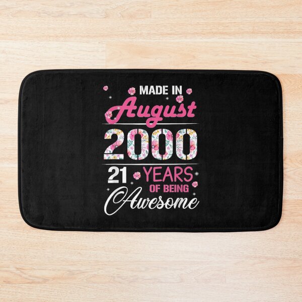 Item preview, August Girls 2000 Birthday Gift 21 Years Old Made In 2000 designed and sold by idabry.