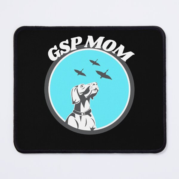 Item preview, GSP Mom - Fun German Shorthaired Pointer  designed and sold by Beyond Words.