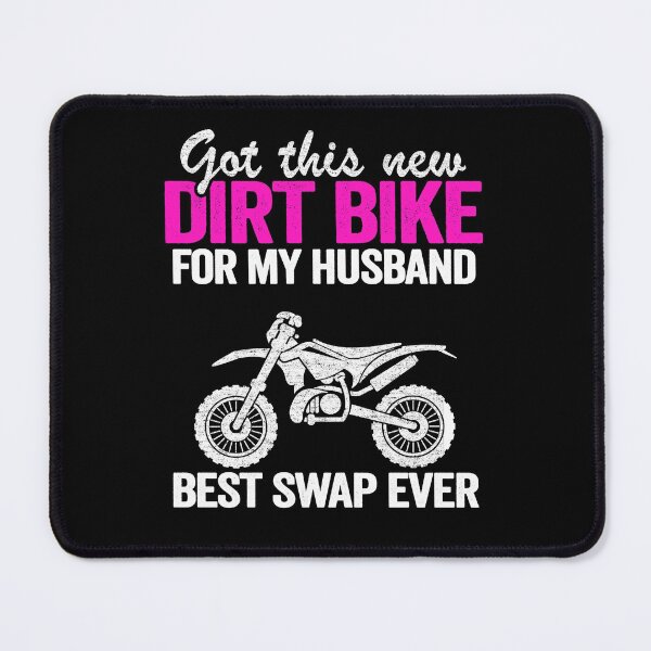 Item preview, Got This New Dirt Bike For My Husband Best Swap Ever Funny Motocross designed and sold by Stronzi.