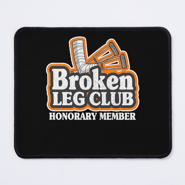 Item preview, Broken Leg Club Honorary Member Surgery Get Well designed and sold by Stronzi.