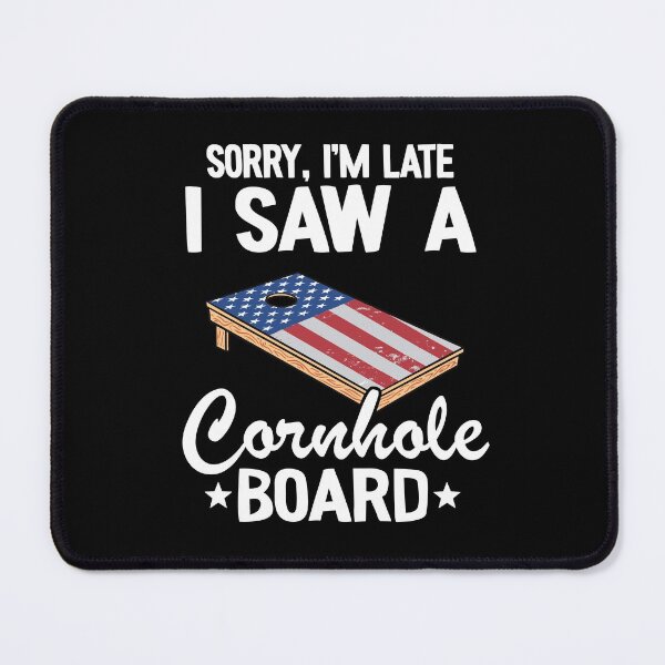 Item preview, Sorry, I'm Late I Saw A Cornhole Board US Flag Corn Hole designed and sold by Stronzi.