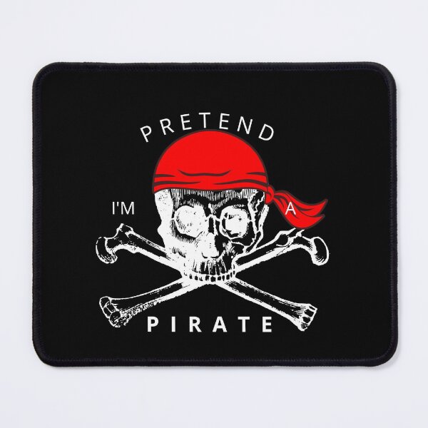 Item preview, Pretend I'm a PIRATE designed and sold by Tiredmenphilo.