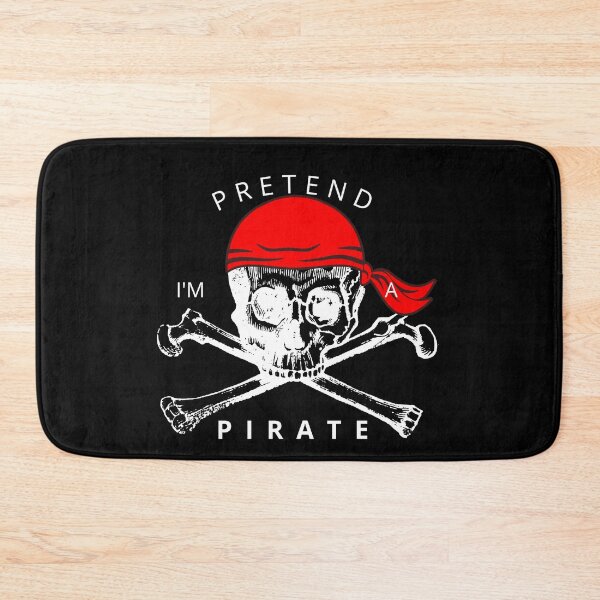 Item preview, Pretend I'm a PIRATE designed and sold by Tiredmenphilo.